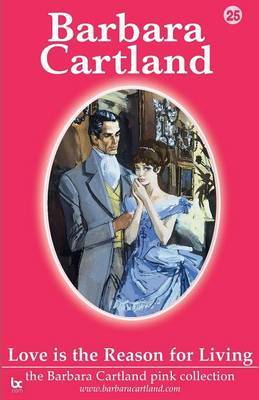 Love is the Reason for Living by Barbara Cartland image