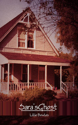 Sara's Ghost by Lillie Bowles image