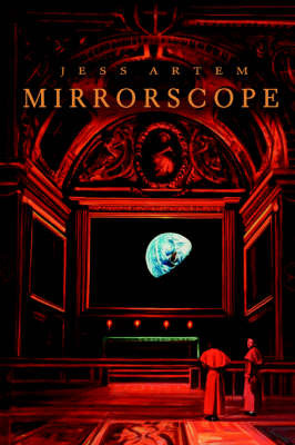 Mirrorscope on Paperback by Jess Artem