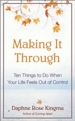 The Ten Things to Do When Your Life Falls Apart by Daphne Rose Kingma image