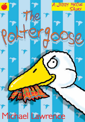 Jiggy McCue: The Curse of the Poltergoose by Michael Lawrence image