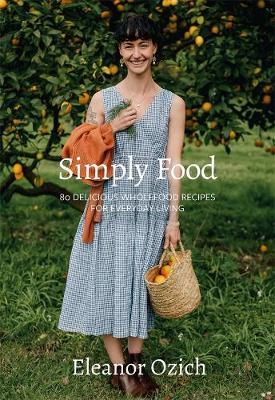Simply Food by Eleanor Ozich image