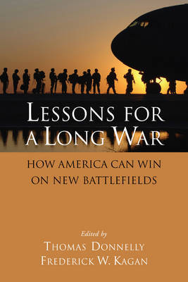 Lessons for a Long War: How America Can Win on New Battlefields by Thomas Donnelly image