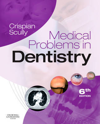 Medical Problems in Dentistry by Crispian Scully, CBE image