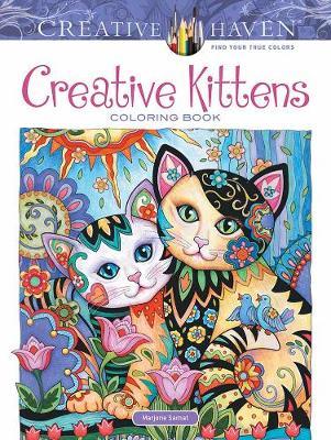 Creative Haven Creative Kittens Coloring Book by Marjorie Sarnat