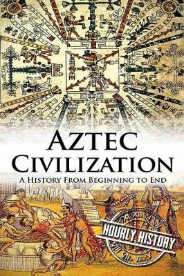 Aztec Civilization by Hourly History image