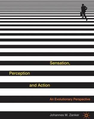 Sensation, Perception and Action by Johannes M. Zanker image