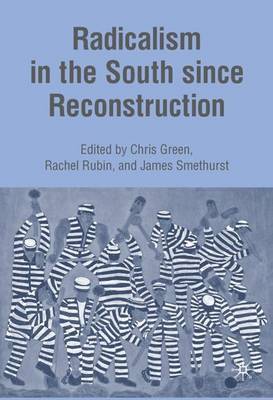 Radicalism in the South since Reconstruction