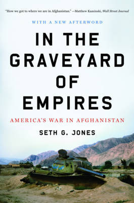 In the Graveyard of Empires by Seth G Jones image