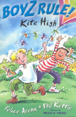 Boyz Rule 27: Kite High on Paperback by Felice Arena