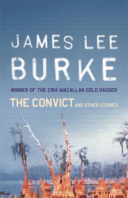 The Convict And Other Stories by James Lee Burke image