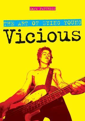 Art of Dying Young, The: Sid Vicious by Mark Paytress image