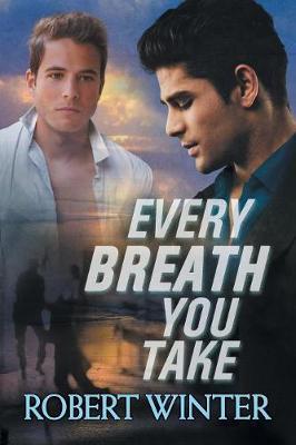 Every Breath You Take by Robert Winter image