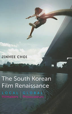 The South Korean Film Renaissance by Jinhee Choi image