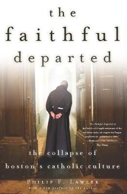 The Faithful Departed by Philip F. Lawler image