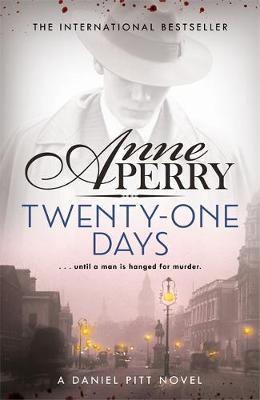 Twenty-One Days (Daniel Pitt Mystery 1) by Anne Perry image
