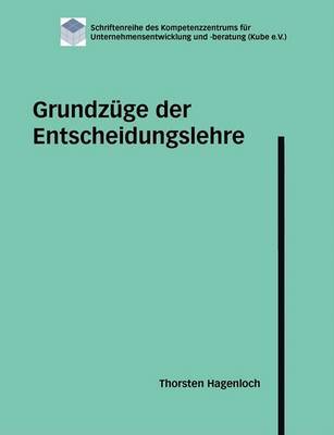 Grundzuge Der Entscheidungslehre by Thorsten Hagenloch image