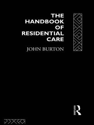 The Handbook of Residential Care by John Burton image