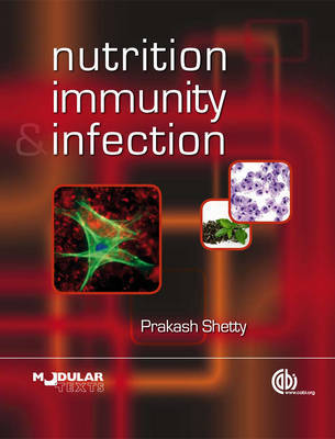 Nutrition, Immunity and Infection by Prakash S. Shetty image
