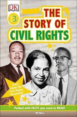 DK Readers L3: The Story of Civil Rights on Hardback by Wil Mara