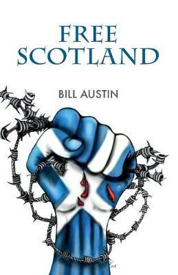 Free Scotland by Bill Austin image