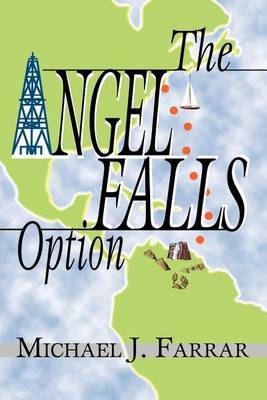 The Angel Falls Option by Michael J Farrar image