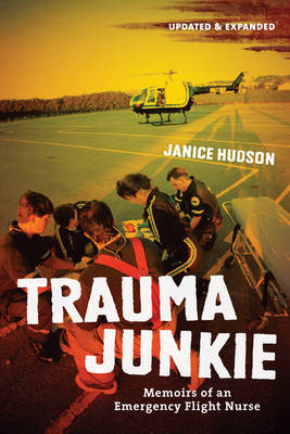 Trauma Junkie by Janice Hudson image