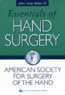Essentials of Hand Surgery by John Gray Seiler image