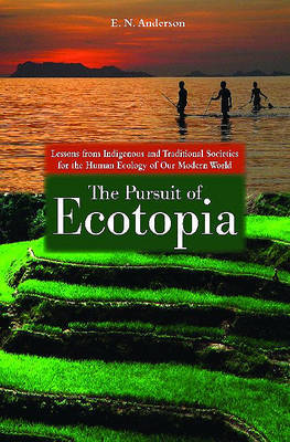 The Pursuit of Ecotopia by E.N. Anderson image