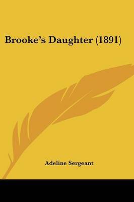 Brooke's Daughter (1891) by Adeline Sergeant image