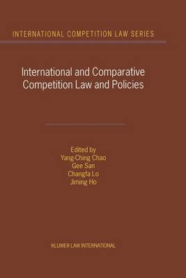 International and Comparative Competition Laws and Policies on Hardback by Yang-Ching Chao