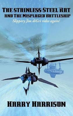 The Stainless Steel Rat and the Misplaced Battleship by Harry Harrison image