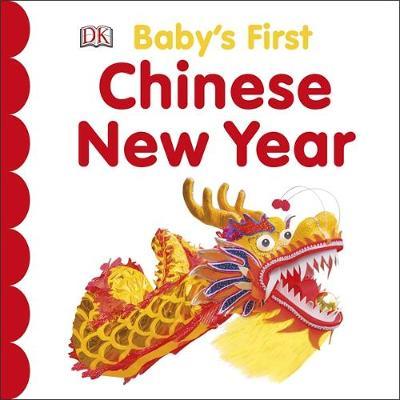 Baby's First Chinese New Year by DK image