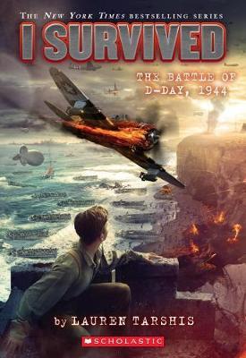 I Survived the Battle of D-Day, 1944 by Lauren Tarshis image