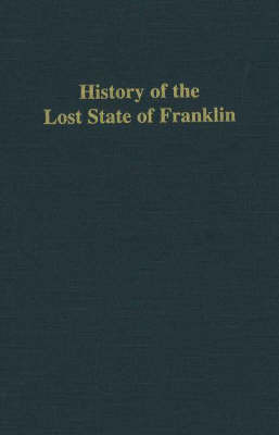History of the Lost State of Franklin by Samuel Cole Williams image