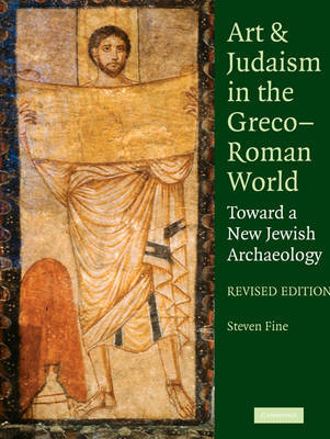 Art and Judaism in the Greco-Roman World by Steven Fine image