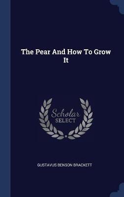 The Pear and How to Grow It image