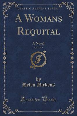 A Womans Requital, Vol. 2 of 3 by Helen Dickens image
