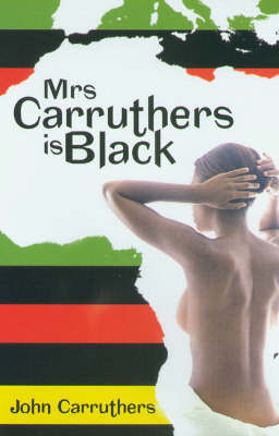 Mrs Carruthers is Back on Hardback by John Carruthers