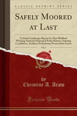 Safely Moored at Last, Vol. 1 by Christine a Arato image