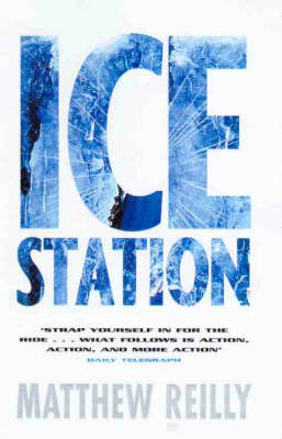 Ice Station (Shane Schofield #1) by Matthew Reilly image