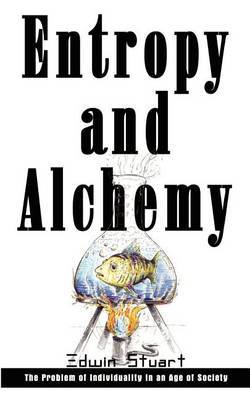 Entropy and Alchemy: the Problem of Individuality in an Age of Society image