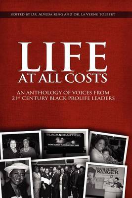 Life at All Costs by Alveda King