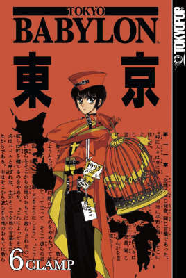 Tokyo Babylon: v. 6 by "Clamp" image