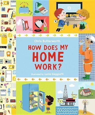 How Does My Home Work? by Chris Butterworth image
