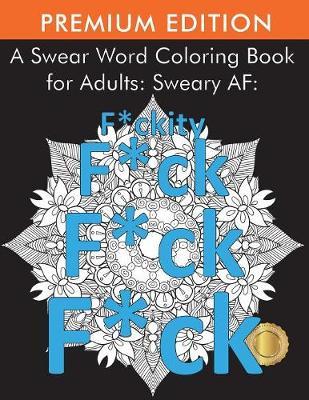 A Swear Word Coloring Book for Adults by Adult Coloring Books image