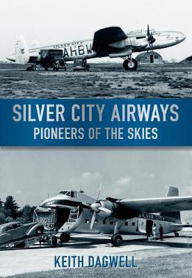 Silver City Airways by Keith J. Dagwell image