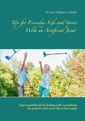 Tips for Everyday Life and Sports with an Artificial Joint by Michael Mittler image
