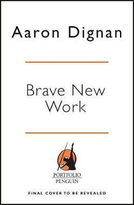 Brave New Work by Aaron Dignan image