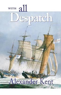 With All Despatch by Alexander Kent image